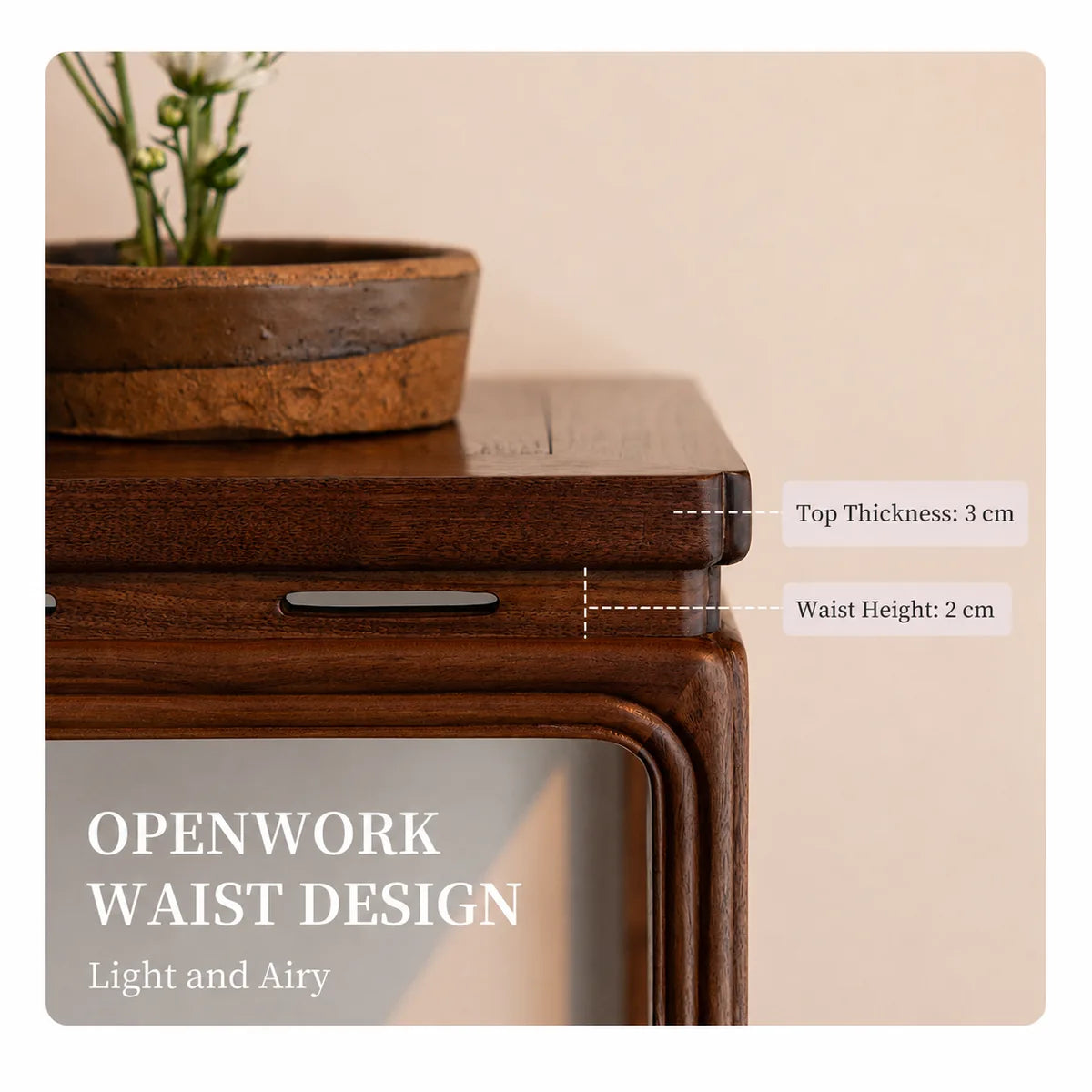 Openwork waist and solid wood top detail